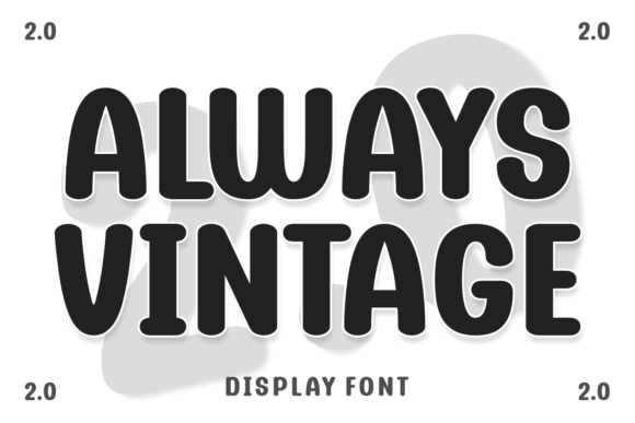 Always Vintage 2.0: A Timeless Typeface for Editorial Design
