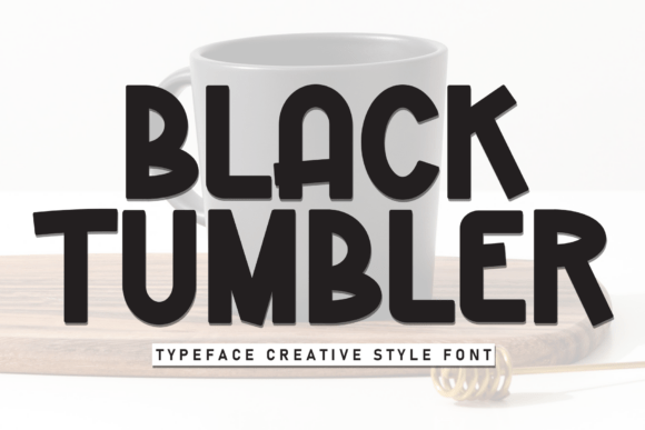 Black Tumbler: A Handwritten Display Font for Warm Branding
