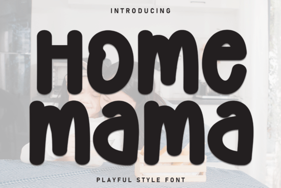 Home Mama: A Handwritten Display Font for Creative Sellers