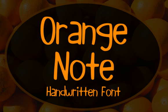 Orange Note: The Handwritten Display Font for Scroll-Stopping Campaigns