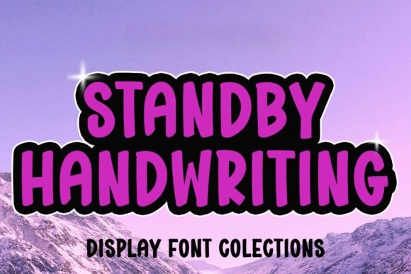 Standby Handwriting: The Bold Display Typeface for Campaigns