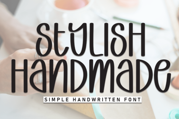Stylish Handmade: The Perfect Display Typeface for Modern Web Projects